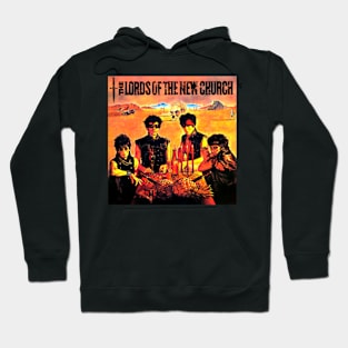 The Lords of the New Church 1982 Punk New Wave Throwback Hoodie